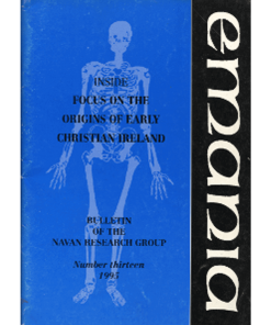 Emania Vol. 13, 1995 - Focus on the Origins of Early Christian Ireland.