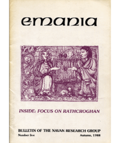 Emania Vol. 5, 1988 - Focus on Rathcroghan