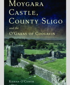 Book cover of ' Moygara Castle, County Sligo'