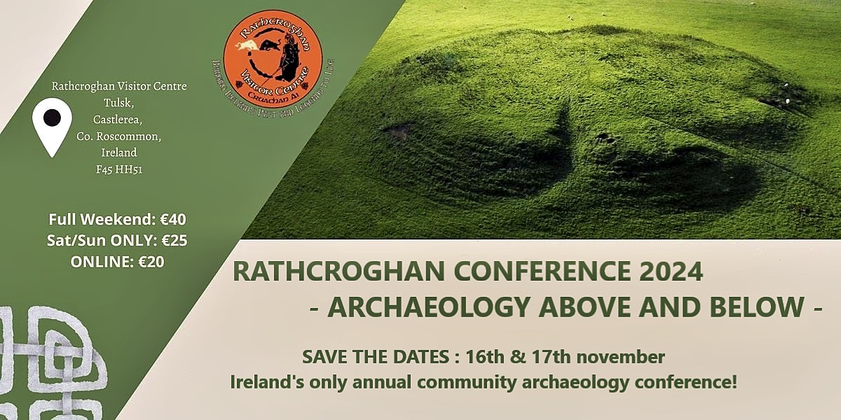 Rathcroghan Conference 2024: Archaeology Above & Below